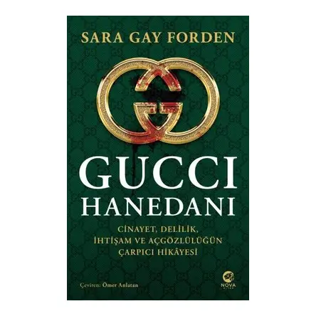 Gucci Hanedanı - Sarah Gay Forden - Nova Kitap