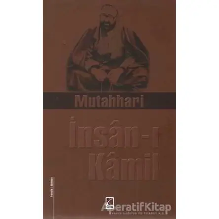 İnsan-ı Kamil - Murtaza Mutahhari - Çıra Yayınları