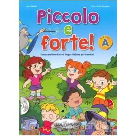 Piccolo e forte! A + CD (Çocuklar için İtalyanca)