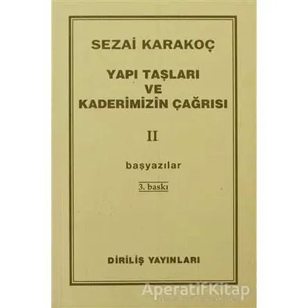 Yapı Taşları ve Kaderimizin Çağrısı 2 - Sezai Karakoç - Diriliş Yayınları