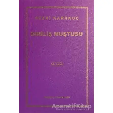 Diriliş Muştusu - Sezai Karakoç - Diriliş Yayınları