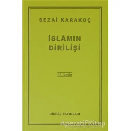 İslam’ın Dirilişi - Sezai Karakoç - Diriliş Yayınları