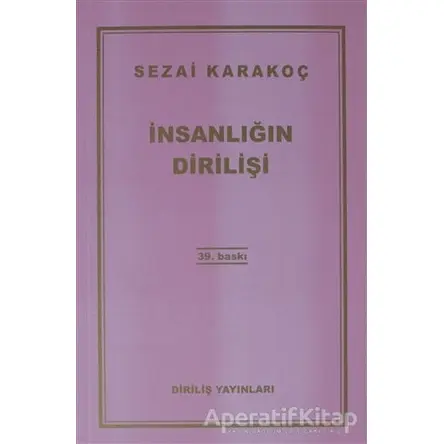 İnsanlığın Dirilişi - Sezai Karakoç - Diriliş Yayınları