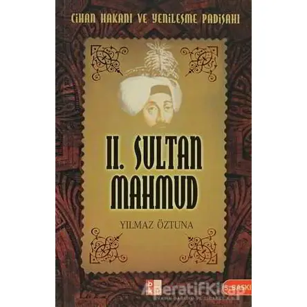 2. Sultan Mahmud - Yılmaz Öztuna - Babıali Kültür Yayıncılığı