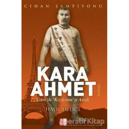 Kara Ahmet - Halil Delice - Babıali Kültür Yayıncılığı