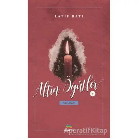Altın Öğütler 5 - Latif Batı - Meneviş Yayınları