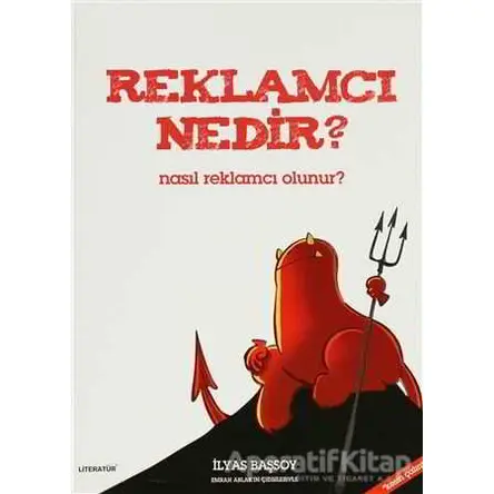 Reklamcı Nedir? - İlyas Başsoy - Literatür Yayıncılık