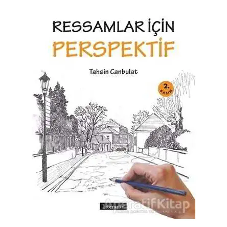 Ressamlar için Perspektif - Tahsin Canbulat - Literatür Yayıncılık
