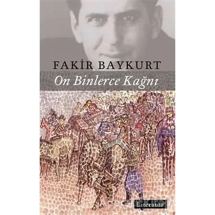On Binlerce Kağnı - Fakir Baykurt - Literatür Yayıncılık