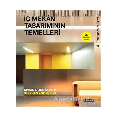 İç Mekan Tasarımının Temelleri - Simon Dodsworth - Literatür Yayıncılık