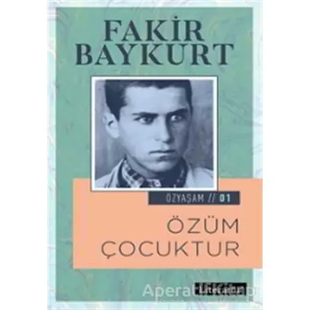 Özüm Çocuktur - Fakir Baykurt - Literatür Yayıncılık