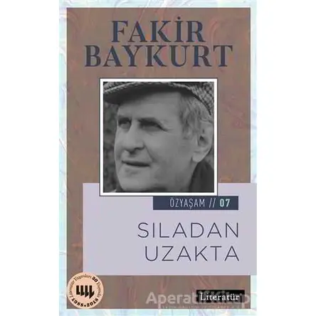 Sıladan Uzakta - Fakir Baykurt - Literatür Yayıncılık