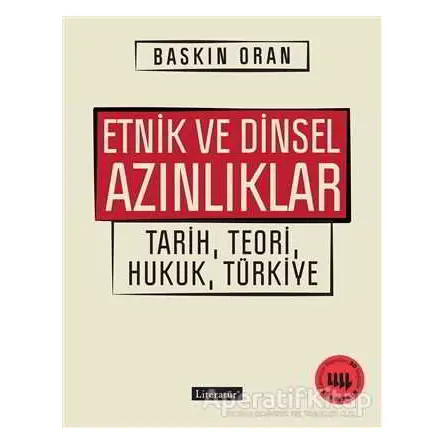 Etnik ve Dinsel Azınlıklar - Baskın Oran - Literatür Yayıncılık
