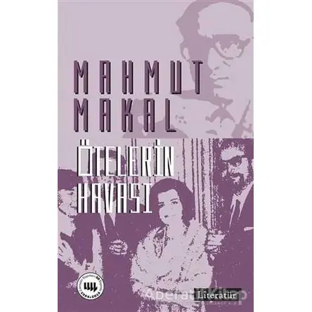 Ötekilerin Havası - Mahmut Makal - Literatür Yayıncılık