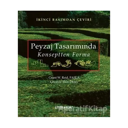 Peyzaj Tasarımında Konseptten Forma - Grant W.Reid Fasla - Literatür Yayıncılık