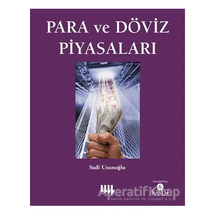 Para ve Döviz Piyasaları - Sadi Uzunoğlu - Literatür Yayıncılık