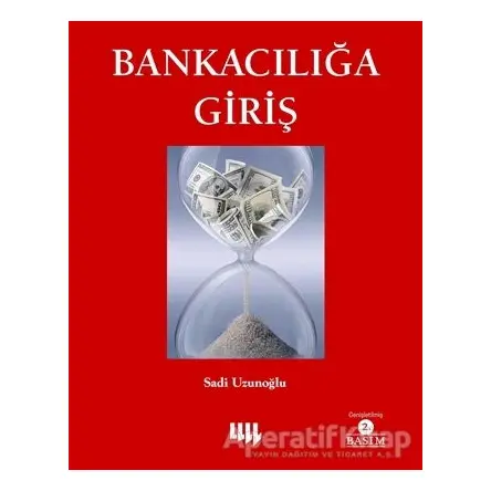 Bankacılığa Giriş - Sadi Uzunoğlu - Literatür Yayıncılık