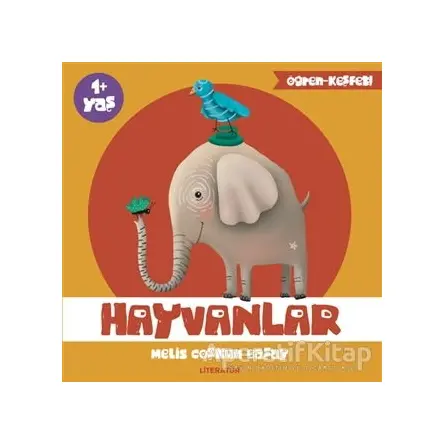 Hayvanlar - Melis Coşkun Başay - Literatür Çocuk