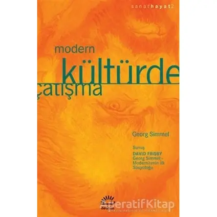 Modern Kültürde Çatışma - Georg Simmel - İletişim Yayınevi