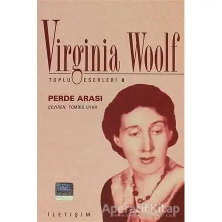 Perde Arası - Virginia Woolf - İletişim Yayınevi