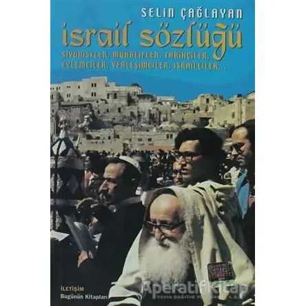 İsrail Sözlüğü - Selin Çağlayan - İletişim Yayınevi