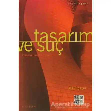 Tasarım ve Suç - Hal Foster - İletişim Yayınevi
