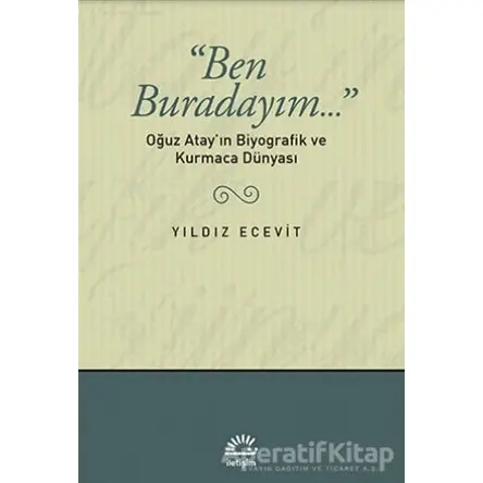 Ben Buradayım - Yıldız Ecevit - İletişim Yayınevi