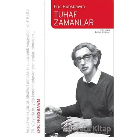 Tuhaf Zamanlar - Eric J. Hobsbawm - İletişim Yayınevi