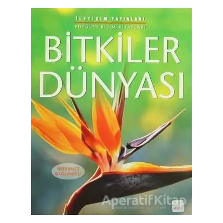 Bitkiler Dünyası - Laura Howell - İletişim Yayınevi
