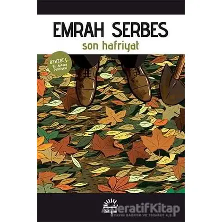 Son Hafriyat - Emrah Serbes - İletişim Yayınevi
