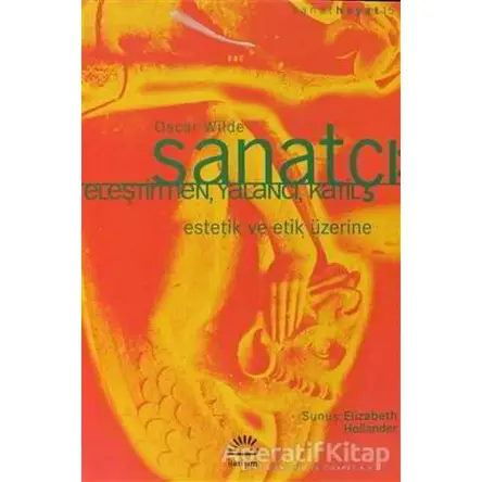 Sanatçı: Eleştirmen, Yalancı, Katil - Oscar Wilde - İletişim Yayınevi