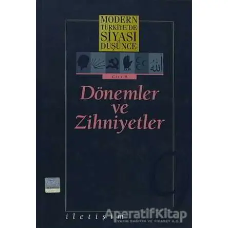 Modern Türkiye’de Siyasi Düşünce Cilt: 9 Dönemler ve Zihniyetler - Kolektif - İletişim Yayınevi