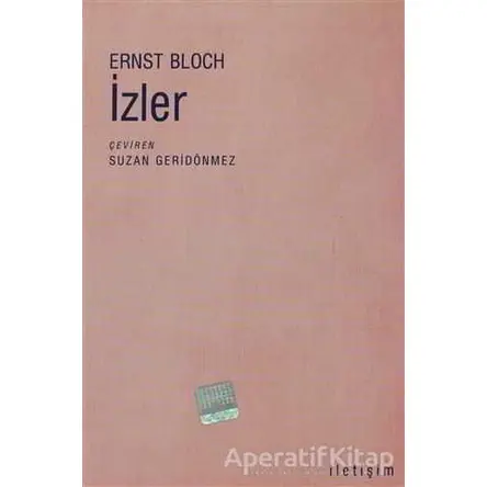 İzler - Ernst Bloch - İletişim Yayınevi