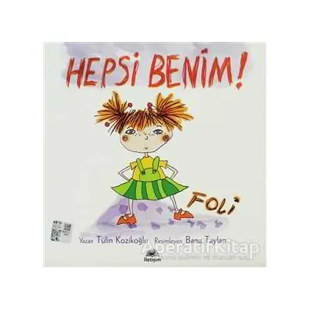 Hepsi Benim! - Foli - Tülin Kozikoğlu - İletişim Yayınevi