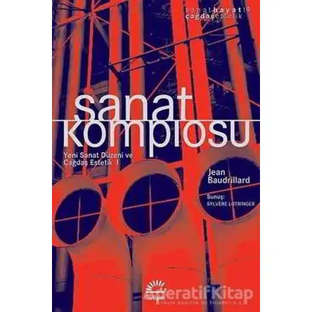 Sanat Komplosu - Jean Baudrillard - İletişim Yayınevi