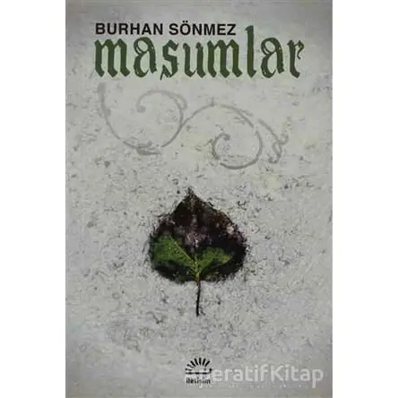 Masumlar - Burhan Sönmez - İletişim Yayınevi