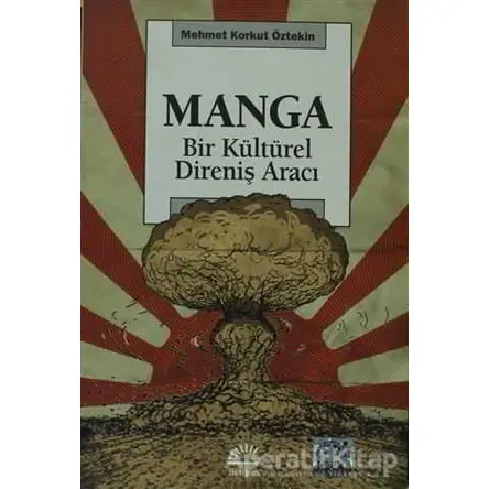 Manga - M. Korkut Öztekin - İletişim Yayınevi