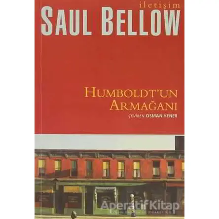 Humboldt’un Armağanı - Saul Bellow - İletişim Yayınevi