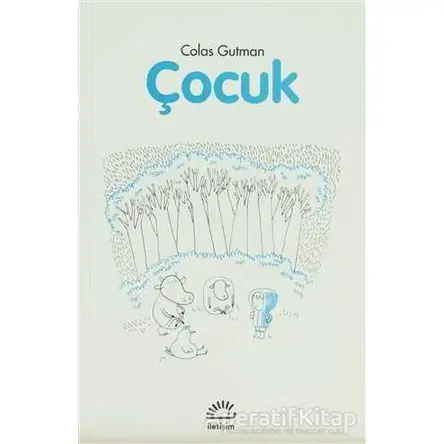 Çocuk - Colas Gutman - İletişim Yayınevi