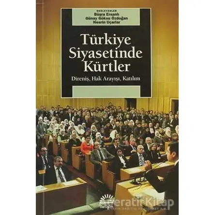Türkiye Siyasetinde Kürtler - Kolektif - İletişim Yayınevi