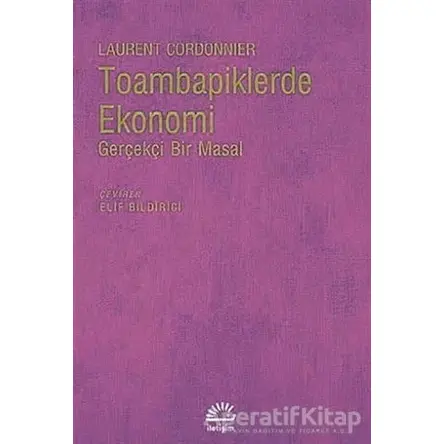 Toambapiklerde Ekonomi - Laurent Cordonnier - İletişim Yayınevi
