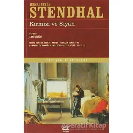 Kırmızı ve Siyah - Marie-Henri Beyle Stendhal - İletişim Yayınevi