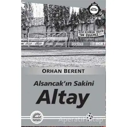 Alsancakın Sakini - Orhan Berent - İletişim Yayınevi