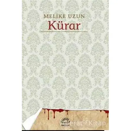 Kürar - Melike Uzun - İletişim Yayınevi