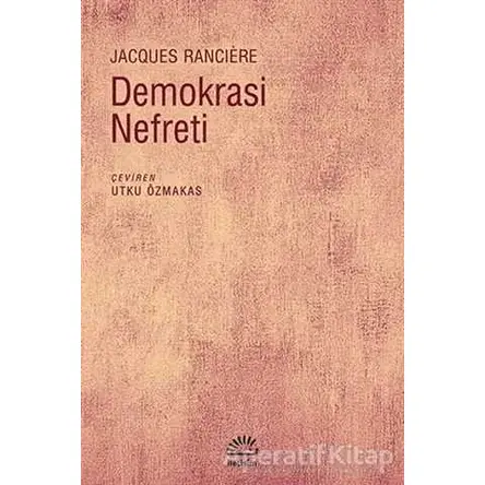 Demokrasi Nefreti - Jacques Ranciere - İletişim Yayınevi