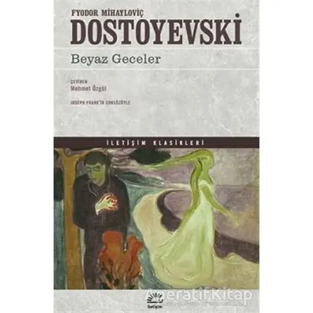 Beyaz Geceler - Fyodor Mihayloviç Dostoyevski - İletişim Yayınevi