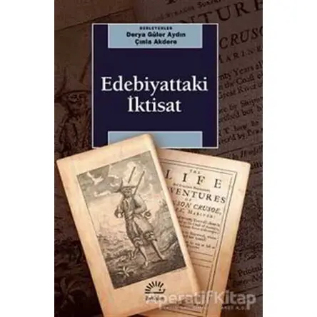 Edebiyattaki İktisat - Çınla Akdere - İletişim Yayınevi