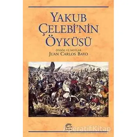 Yakub Çelebi’nin Öyküsü - Anonim - İletişim Yayınevi