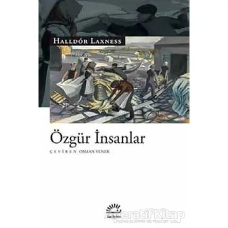 Özgür İnsanlar - Halldor Laxness - İletişim Yayınevi