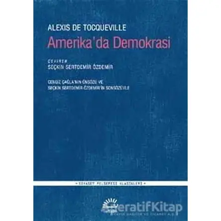 Amerikada Demokrasi - Alexis de Tocqueville - İletişim Yayınevi
